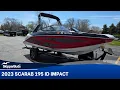 2023 Scarab 195 ID Impact - Boat Tour SkipperBud s