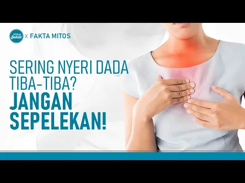 Benarkah Sering Nyeri Dada Tiba-tiba Tanda Jantung Koroner?