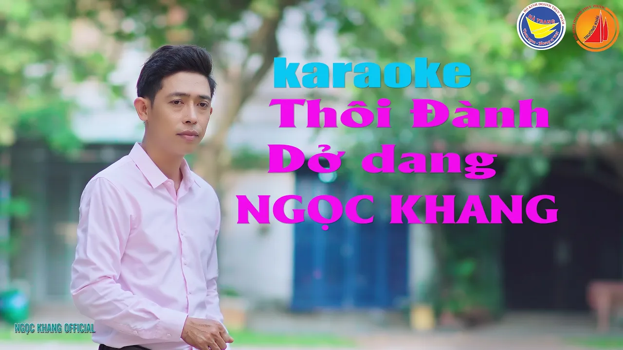 KARAOKE THÔI DÀNH DỞ DANG | NGỌC KHANG