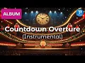 Lagu 🎶 Countdown Overture (Instrumental) - Experience the magic of the final days [Official Audio]