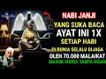 Download Lagu NABI JANJI❗Langsung Masuk Surga Bagi Yang Suka Membaca Ayat Agung Ini 1x Setiap Hari🤲