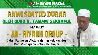 Download GURU TAMAMI, RAWI SIMTUD DURAR AL- HABSYI | MAJELIS AR- RIYADH GROUP KERATON MARTAPURA MP3