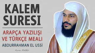 Download Kalem suresi anlamı dinle Abdurrahman el Ussi (Kalem suresi arapça yazılışı okunuşu ve meali) MP3