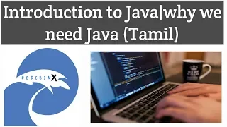 Introduction to Java Java Programming Why we need Java Tamil