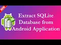 NEW Extract SQLite Database from Android Application