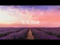 Lagu tie me down ( slowed to perfection + reverb )