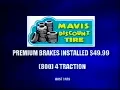 2001 Mavis Discount Tire Commercial Succinct - Aired October 14 2001