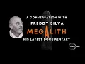 Download Lagu Freddy Silva | 'Megalith' Documentary Insights \u0026 Consciousness exploration