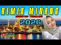 Lagu LAGU MINANG REMIX TERBARU - LAGU MINANG TERBARU - DJ MINANG 2026
