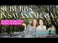 Suburbs in Savannah GA Everything you need to know