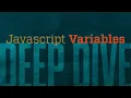 Everything about Javascript Variables in 10 minutes