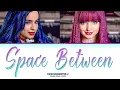 DESCENDENTES 2 "Space Between" | Color Coded Lyrics (by Yeontani)