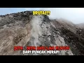 BRUTAL!! DETIK - DETIK BATU LAVA RUNTUH DARI PUNCAK MERAPI