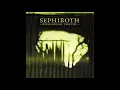 Sephiroth- Now Night Her Course Began