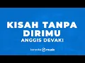 Download Lagu Kisah Tanpa Dirimu - Anggis Devaki (KARAOKE VERSION)