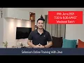 New Selenium Batch Weekend Announcement - 19th June