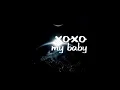 Download Lagu Xoxo My Baby (Slow)