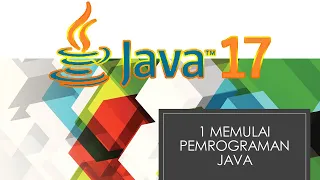 Belajar Java 01 Memulai Pemrograman Java Dasar Coding Menuju AI Programming