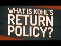What is Kohl s return policy