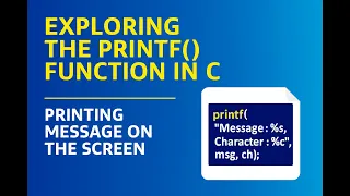 Exploring the printf function in C Printing Message on the Screen