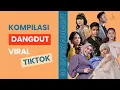 Lagu Kompilasi Dangdut Viral Tiktok