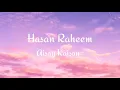 Hasan Raheem - Aisay Kaisay feat. Abdullah Kasumbi (Lyrics)