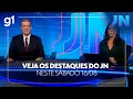 Download Lagu Veja os destaques do JN neste sábado 16/08