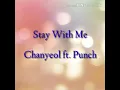 CHANYEOL (찬열) ft. PUNCH (펀치) STAY WITH ME LYRIC WITH INDO SUB (MUSLIMAH VER.)