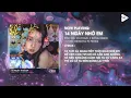 Download Lagu 14 Ngày Nhớ Em x Có Khi Nào Rời Xa - Thazh x Đông Remix ♫ Rồi Đến Một Ngày Ta Cũng Nhận Ra TikTok