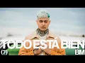 Lagu BM - TODO ESTÁ BIEN (Videoclip Oficial)