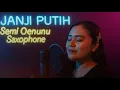 Janji Putih (Danke Banya Lai Tuhan) - Semi Oenunu Saxophone Cover