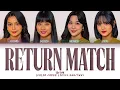 Lagu JKT48 - Return Match Lyrics [Gracia,Muthe,Marsha,Adel Vers] (Color Coded Lyrics)