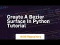 Create a bezier surface in python tutorial