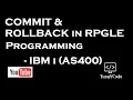 Commit Roll Back in RPGLE - Example yusy4code