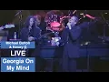 Download Lagu Georgia On My Mind, Michael Bolton, Kenny G