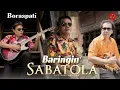 Download Lagu Boraspati - Baringin Sabatola (official Music Video)