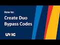 How to Create Duo Bypass Codes