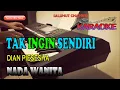 Download Lagu TAK INGIN SENDIRI [AKU MASIH SEPERTI YANG DULU] KARAOKE VOKAL WANITA C=DO