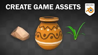 Create 3D Game Assets in Blender Unreal Unity Godot