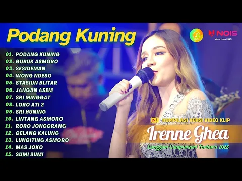 Download MP3 IRENNE GHEA - PODANG KUNING - GUBUK ASMORO | KOMPILASI LANGGAM CAMPURSARI FULL ALBUM TERBARU 2023