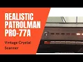 Realistic Patrolman Pro-77A Vintage Crystal Police Scanner