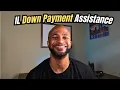 Down payment assistance Program in IL I A Mortgage