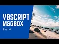 VBScript Part 6 - Msgbox
