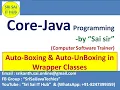 40 Auto-Boxing and Auto-UnBoxing concepts in Wrapper Classes of Java Program