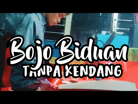 Download MP3 BOJO BIDUAN TANPA KENDANG (KARAOKE)