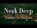 Neck Deep - Damsel In Distress (Sub - Español)