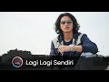 Lagu LAGI LAGI SENDIRI | Arief mgl