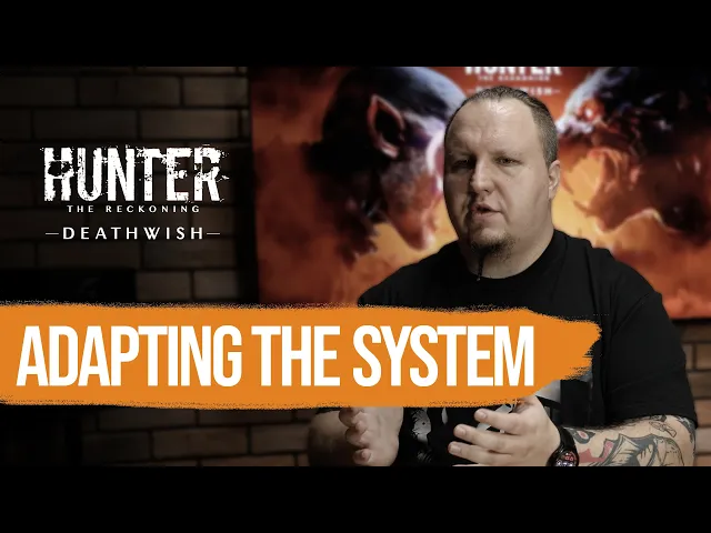 Hunter: The Reckoning - Deathwish | Dev Diary | Adapting the System