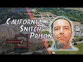 Inside Mule Creek State Prison The Informant Facility