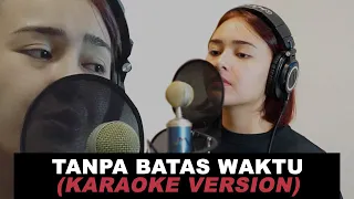 Download KARAOKE VERSION Amanda Manopo ANDIN - Tanpa Batas Waktu TBW (Cover) MP3